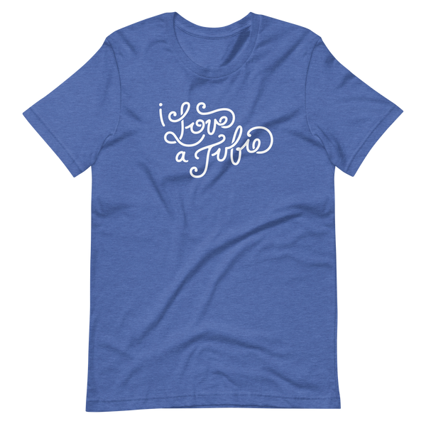 heather true royal blue adult unisex t-shirt with white script on the front that says "I Love a Tubie" for the g-tube or gastronomy tube life.
