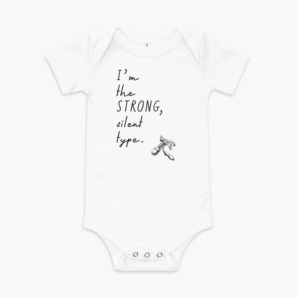 Handwritten text that say I’m the Strong Silent Type with an illustration of a trach - a bivona flextend trach with a cuff on a white infant onesie