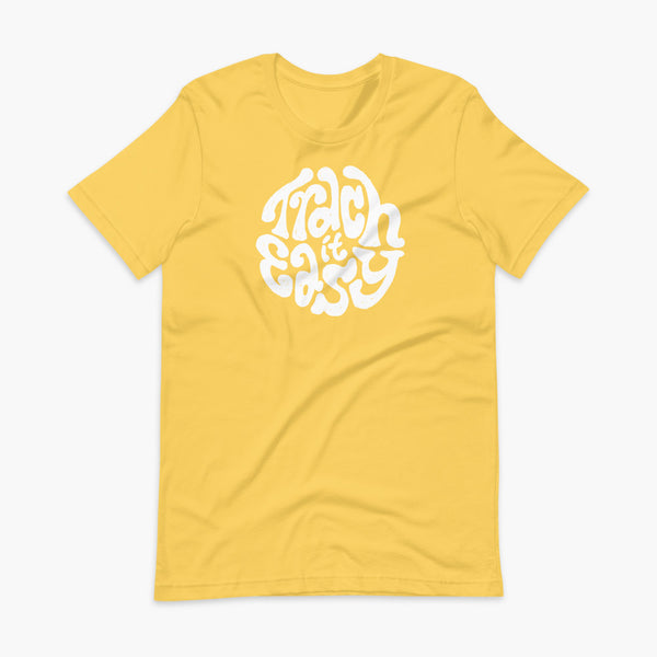 White text that says Trach It Easy for living the tracheostomy life with StomaStoma on a yellow adult t-shirt 