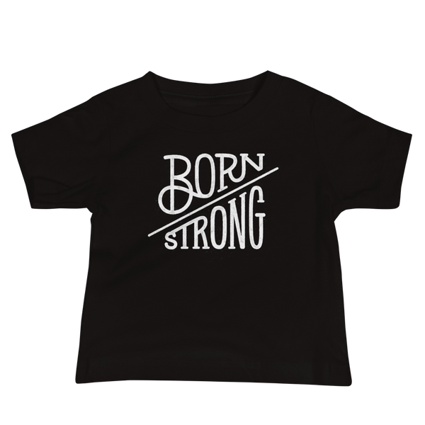 The text Born Strong on an Infant black T-Shirt  by StomaStoma for g-tube and trach life empowerment.