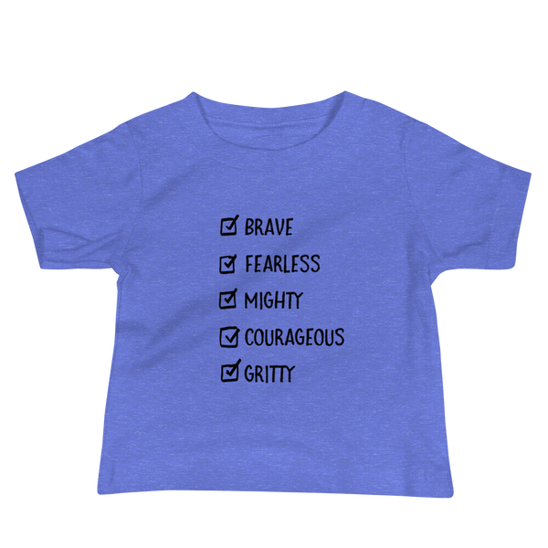 A checklist of text all checked off with the words brave, fearless, mighty, courageous, gritty on a heather columbia blue infant t-shirt