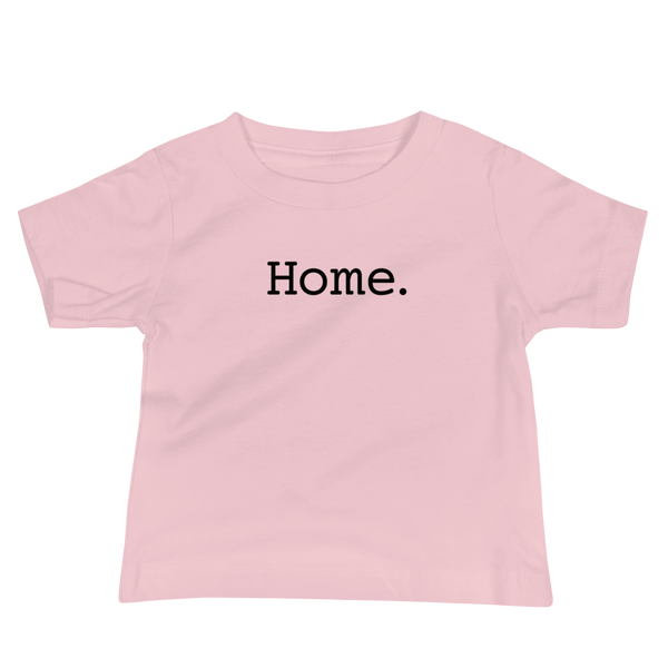 Simple text that just says "home" centered on a pink infant t-shirt.